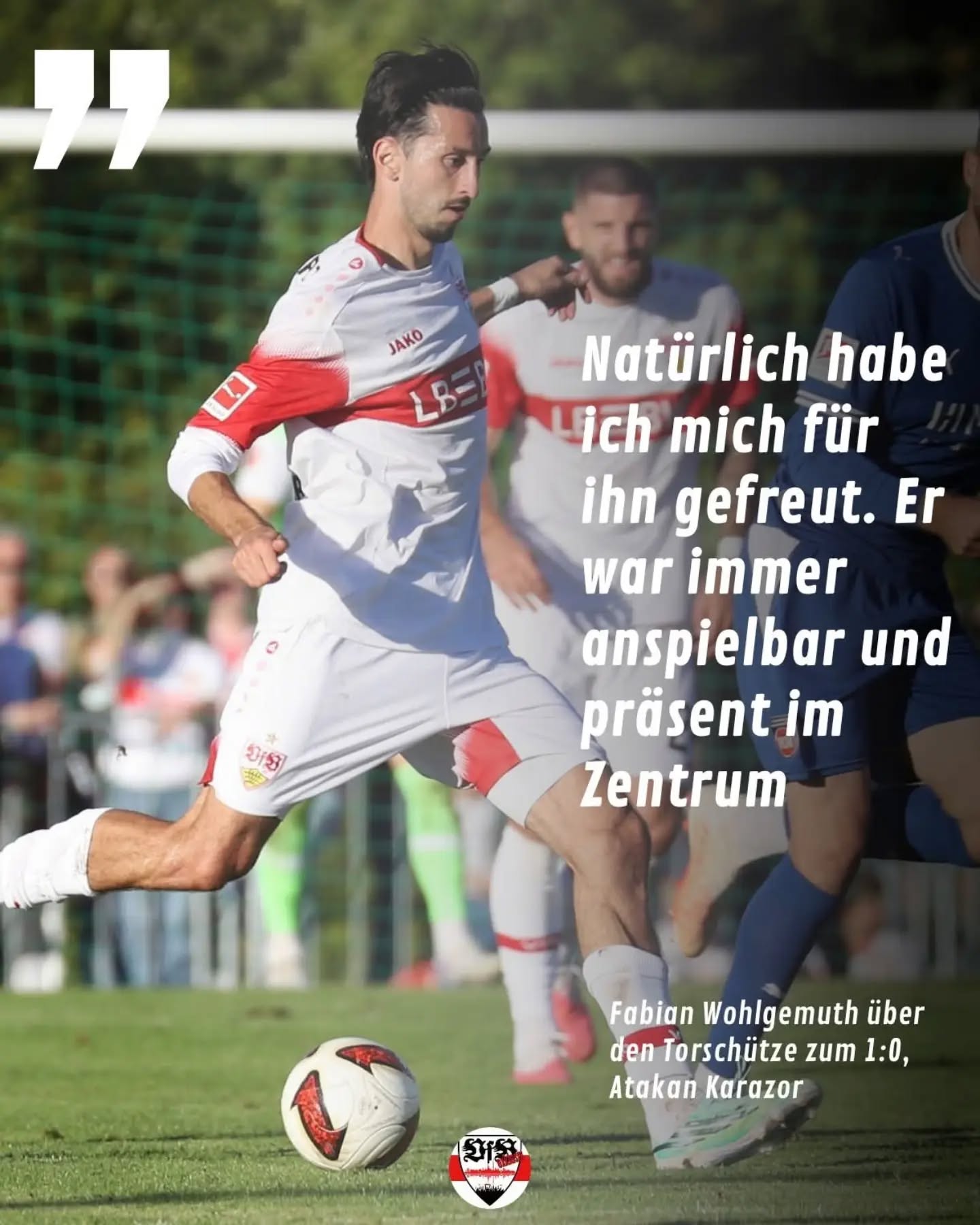 Fabian Wohlgemuth äußert sich bei StN über Ata Karazor nach dem Test gegen Heidenheim und seinem Führungstreffer