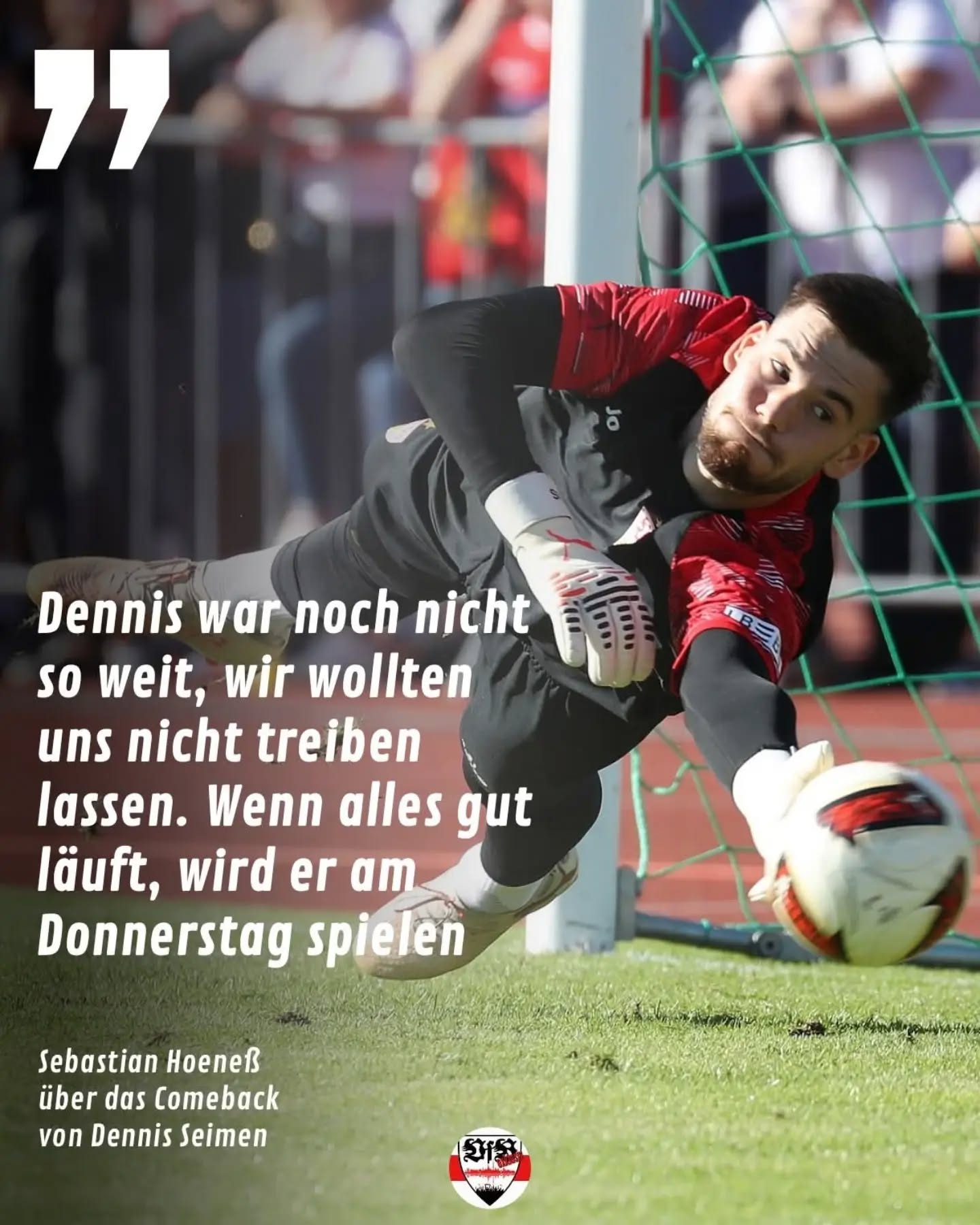 Dennis Seimen steht vor dem Comeback. Im Test gegen Heidenheim reichte es noch nicht. Sebastian Hoeneß stellte aber seine Rückkehr ins Tor für das Testspiel gegen Fürth in Aussicht.