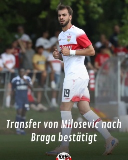 Der VfB bestätigt den Wechsel von Jovan Milosevic nach Braga. Es sollen rund 8,5 Mio. Euro in die Kasse fließen